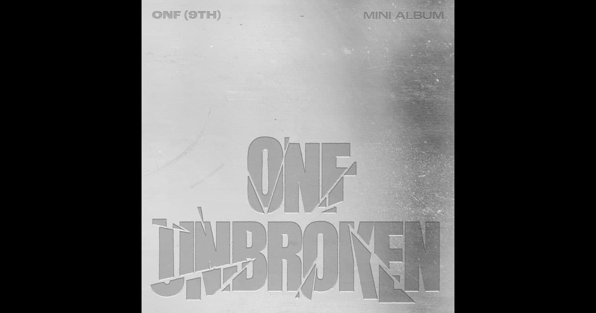 ONF Isyaratkan Babak Baru dengan Comeback 'UNBROKEN' Setelah Absen 9 Bulan